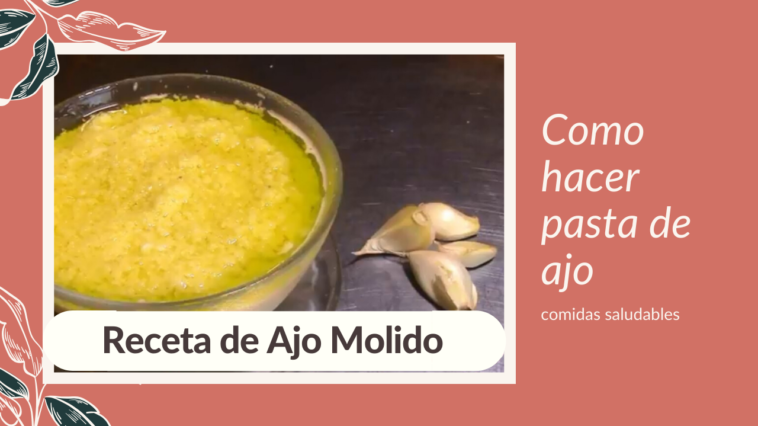 como hacer pasta de ajo